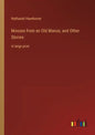 Mosses from an Old Manse, and Other Stories: in large print - Paperback