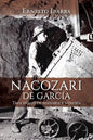 Nacozari de García: Tres siglos de historia y minería - Paperback