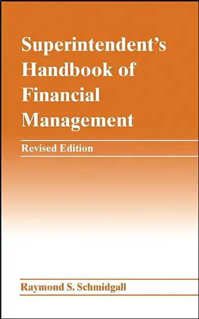 Superintendent's Handbook of Financial Management - Hardcover