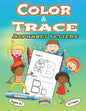 Color and Trace Alphabet Letters 82 Pages Ages 3+: Preschool Practice Handwriting Workbook Kindergarten and Kids ages 3+Trace color and writing - Paperback