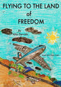 Flying To The Land of Freedom - Paperback