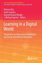 Learning in a Digital World: Perspective on Interactive Technologies for Formal and Informal Education - Paperback