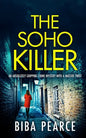 THE SOHO KILLER an absolutely gripping crime mystery with a massive twist - Paperback