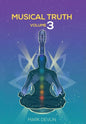 Musical Truth Volume 3 - Hardcover