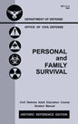 Personal and Family Survival (Historic Reference Edition): The Historic Cold-War-Era Manual For Preparing For Emergency Shelter Survival And Civil Def - Hardcover