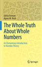 The Whole Truth about Whole Numbers: An Elementary Introduction to Number Theory - Hardcover