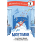 Mortimer Early Reader: (Munsch Early Reader) - Hardcover