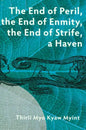 The End of Peril, the End of Enmity, the End of Strife, a Haven - Paperback
