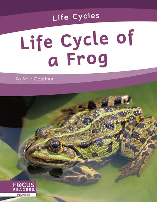 Life Cycle of a Frog - Library Binding