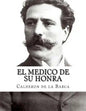 El medico de su honra - Paperback