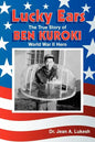 Lucky Ears: The True Story of Ben Kuroki, World War II Hero - Paperback