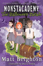 The Halloween Parade: A (Dyslexia Adapted) Monstacademy Mystery - Paperback