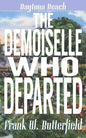 The Demoiselle Who Departed - Paperback
