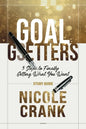 Goal Getters - Study Guide: 5 Steps to Finally Getting What You Want - Paperback