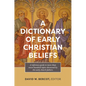 A Dictionary of Early Christian Beliefs - Paperback