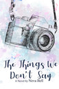 The Things We Don't Say - Paperback
