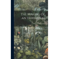 The Making of an Herbarium - Hardcover