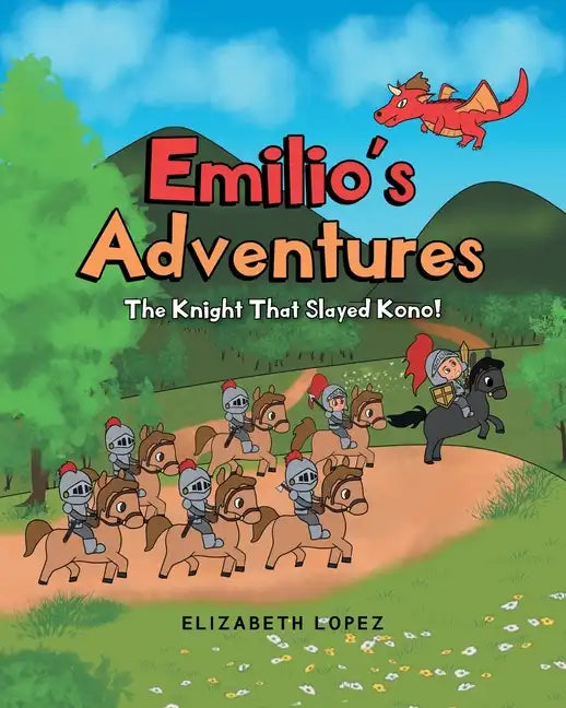 Emilio's Adventures: The Knight That Slayed Kono! - Paperback