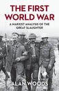 The First World War: A Marxist Analysis of the Great Slaughter - Paperback