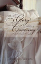 For a Glory and a Covering - Paperback