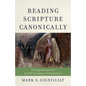 Reading Scripture Canonically - Hardcover