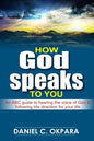 How God Speaks to You: An ABC Guide to Hearing the Voice of God & Following His Direction for Your Life - Paperback