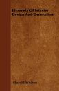 Elements Of Interior Design And Decoration - Paperback