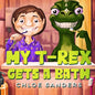 My T- Rex Gets a Bath: (Bedtime story about a Boy and his Pet Dinosaur, Picture Books, Preschool Books, Ages 3-8, Baby Books, Kids Book) - Paperback