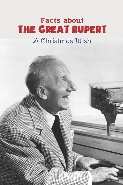 Facts about The Great Rupert: A Christmas Wish - Paperback