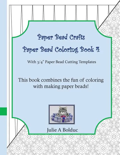 Paper Bead Crafts Paper Bead Coloring Book 4: With 3/4" Paper Bead Cutting Templates - Paperback