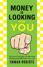 Money Is Looking For You - Paperback