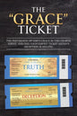 The "Grace" Ticket: The perversion of God's grace in the church today, and the counterfeit ticket Satan's deception is selling. - Paperback