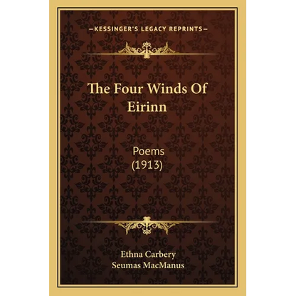 The Four Winds Of Eirinn: Poems (1913) - Paperback