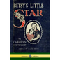 Betsy's Little Star - Paperback