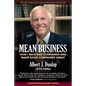 Mean Business: How I Save Bad Companies and Make Good Companies Great - Paperback