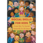 Social Skills For Kids: From Shy To Social Butterfly In 30 Days - Paperback