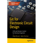 Git for Electronic Circuit Design: CAD and Version Control for Electrical Engineers - Paperback