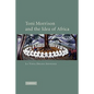Toni Morrison and the Idea of Africa - Paperback