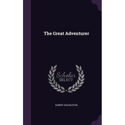 The Great Adventurer - Hardcover