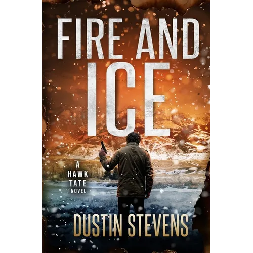 Fire and Ice: A Thriller - Paperback