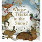 Whose Tracks in the Snow? - Hardcover