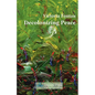 Decolonizing Peace - Paperback