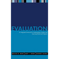 Evaluation: An Integrated Framework for Understanding, Guiding, and Improving Public and Nonprofit Policies and Programs - Hardcover