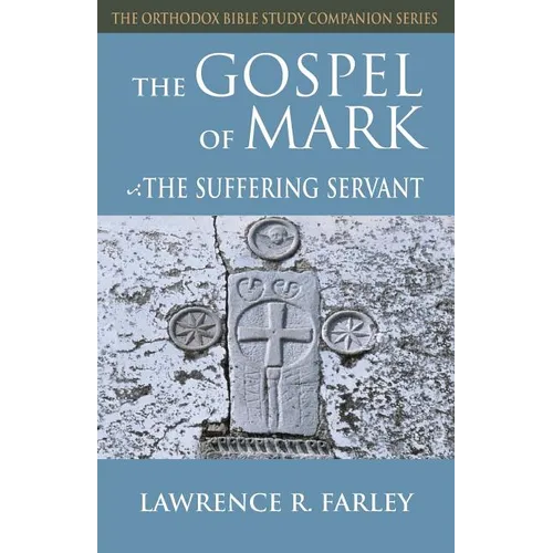 Gospel of Mark: The Suffering Servant - Paperback