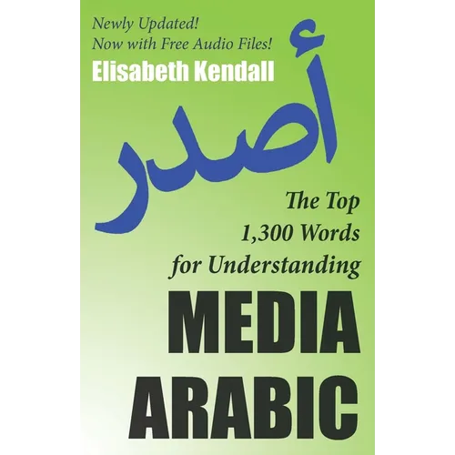 The Top 1,300 Words for Understanding Media Arabic - Paperback