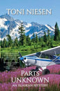 Parts Unknown: An Alaskan Mystery - Paperback