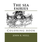 The sea fairies: Coloring books - Paperback