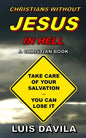 Christians Without Jesus in Hell - Paperback