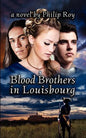Blood Brothers in Louisbourg - Paperback