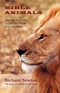 Bible Animals: And the Lessons Taught by Them for Children - Paperback